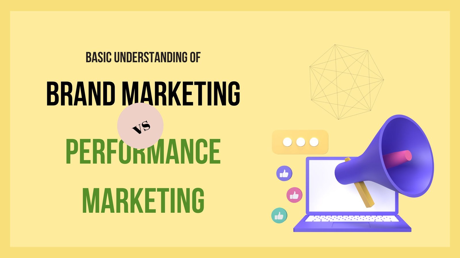 Read more about the article Understanding the Difference Between Performance Marketing and Brand Marketing